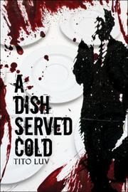 Cover of A Dish Served Cold by Tito Luv