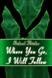 Cover of Where You Go, I Will Follow by Richard Fletcher