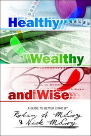 Front cover of Healthy, Wealthy and Wise by Robin A. McCoy