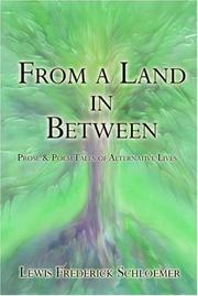 Front cover of From a Land in Between: by Lewis Frederick Schloemer