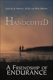 Cover of Handcuffed by Gregory K. Moffatt Ph.D.