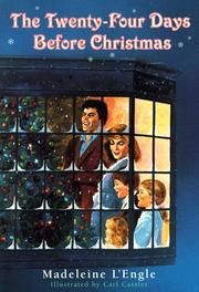 Front cover of The Twenty-Four Days Before Christmas (Austin Family Chronicles #0.5) by Madeleine L'Engle