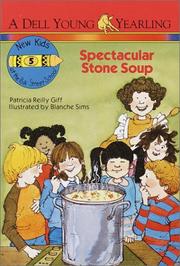 Front cover of Spectacular stone soup by Patricia Reilly Giff