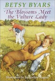 Front cover of Blossoms Meet the Vulture Lady (Blossom Family) by Betsy Cromer Byars
