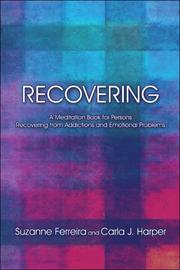 Front cover of Recovering A Meditation Book for Persons Recovering from Addictions and Emotional Problems by Suzanne Ferreira