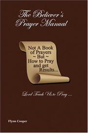 Front cover of The Believer's Prayer Manual by Flynn Cooper