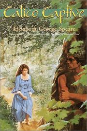 Cover of Calico Captive by Elizabeth George Speare