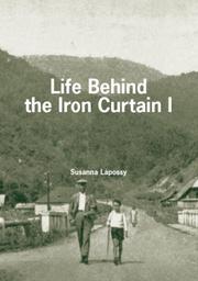 Front cover of Life Behind the Iron Curtain I by Susanna Lapossy