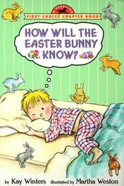 Cover of How will the Easter bunny know? by Kay Winters
