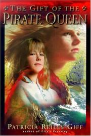 Front cover of The gift of the pirate queen by Patricia Reilly Giff