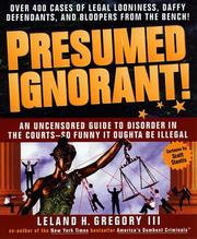 Cover of Presumed ignorant! by Leland Gregory