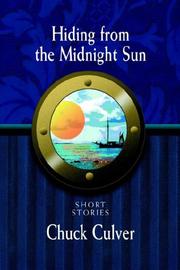 Front cover of Hiding from the Midnight Sun by Chuck Culver