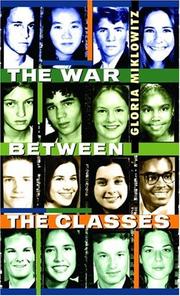 Cover of The war between the classes by Gloria D. Miklowitz