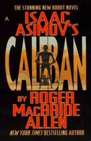 Front cover of Isaac Asimov's Caliban by Roger MacBride Allen