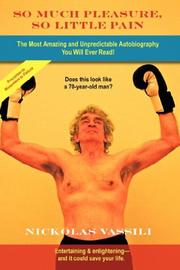 Front cover of So much pleasure, so little pain by Nickolas Vassili
