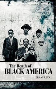 Front cover of The death of Black America by Eran Reya