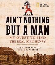 Front cover of Ain't nothing but a man by Scott Reynolds Nelson