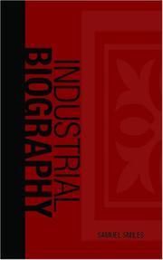 Front cover of Industrial Biography, Iron Workers and Tool Makers by Samuel Smiles