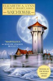 Front cover of Watchtower (Chronicles of Tornor, Book 1) by Elizabeth A. Lynn