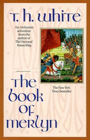 Front cover of The Book of Merlyn by T. H. White