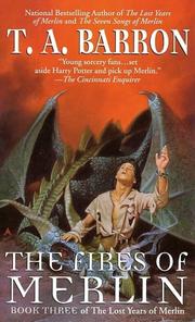 Front cover of The fires of Merlin by T. A. Barron