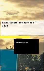 Cover of Laura Secord, the heroine of 1812 by Sarah Anne Curzon
