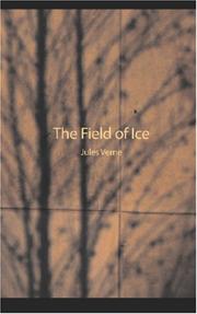Front cover of The Field of Ice by Jules Verne
