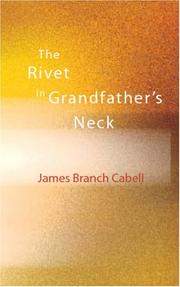 Front cover of The rivet in grandfather's neck by James Branch Cabell