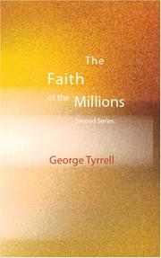 Front cover of The faith of the millions by George Tyrrell