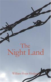 Front cover of The Night Land Volume 1 by William Hope Hodgson