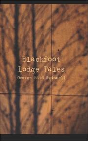 Front cover of Blackfoot Lodge Tales by George Bird Grinnell
