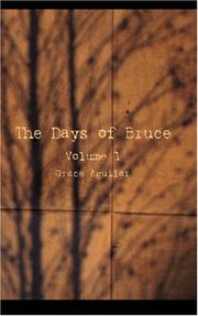 Cover of The Days of Bruce, Volume I by Grace Aguilar