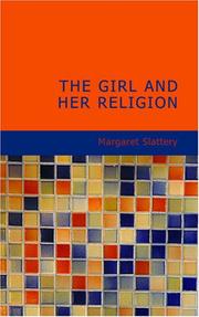 Front cover of The Girl and Her Religion by Slattery, Margaret.