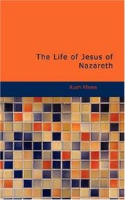 Cover of The Life of Jesus of Nazareth by Rush Rhees