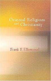 Front cover of Oriental Religions and Christianity by Frank F. Ellinwood