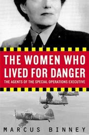 Front cover of The Women Who Lived for Danger by Marcus Binney