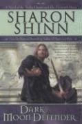 Front cover of Dark Moon Defender (A Novel of the Twelve Houses) by Sharon Shinn