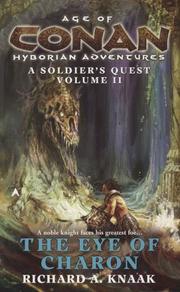 Cover of Age of Conan: The Eye of Charon (Age of Conan: a Soldier's Quest) by Richard A. Knaak