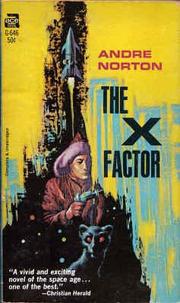 Cover of The X Factor by Andre Norton