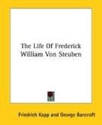 Front cover of Life of Frederick William von Steuben by Friedrich Kapp