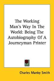 Cover of The working-man's way in the world by Charles Manby Smith