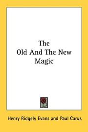 Front cover of The old and the new magic by Henry Ridgely Evans