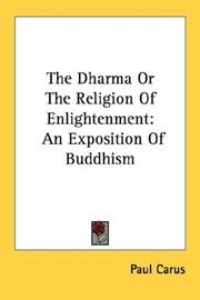 Front cover of The Dharma Or The Religion Of Enlightenment by Paul Carus