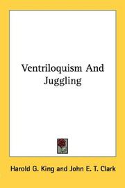 Cover of Ventriloquism And Juggling by Harold G. King