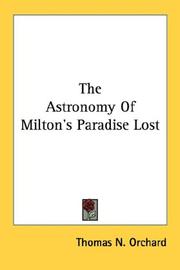 Front cover of The Astronomy Of Milton's Paradise Lost by Thomas N. Orchard