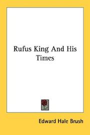 Front cover of Rufus King And His Times by Edward Hale Brush