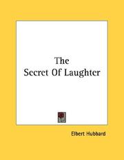 Front cover of The Secret Of Laughter by Elbert Hubbard