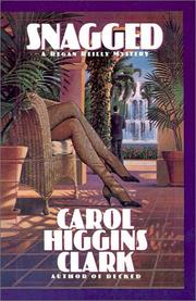 Cover of Snagged by Carol Higgins Clark