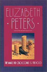 Front cover of The snake, the crocodile, and the dog by Elizabeth Peters
