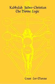 Front cover of Kabbalah Judeo-Christian The Divine Logic by Cesar, Leo Marcus